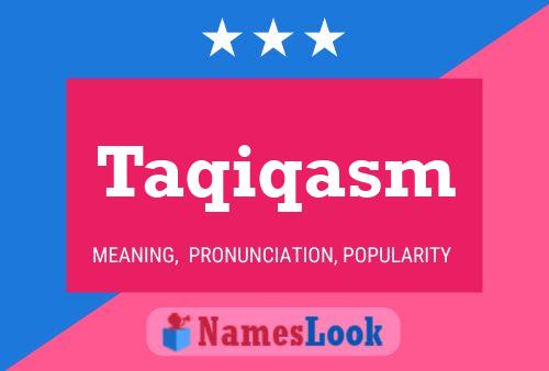 Taqiqasm Name Poster