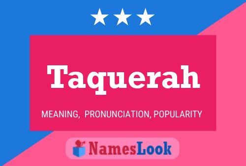 Taquerah Name Poster