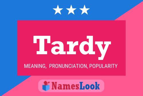 Tardy Name Poster