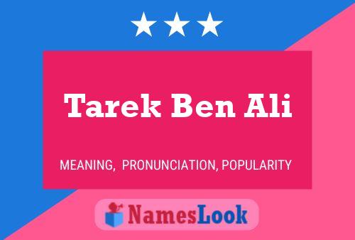 Tarek Ben Ali Name Poster