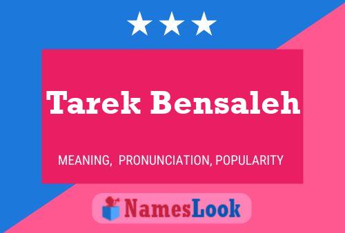 Tarek Bensaleh Name Poster