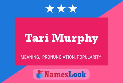 Tari Murphy Name Poster