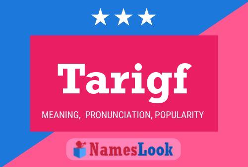 Tarigf Name Poster