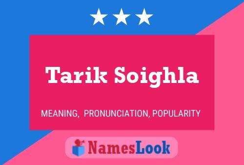 Tarik Soighla Name Poster