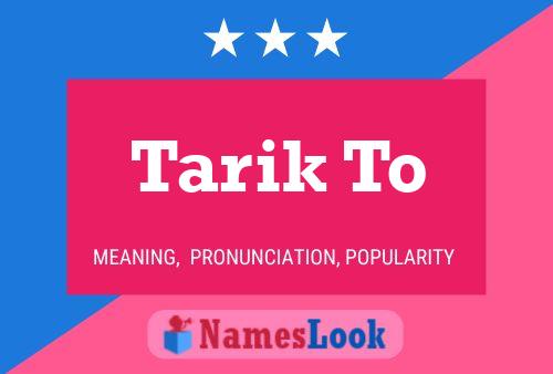 Tarik To Name Poster