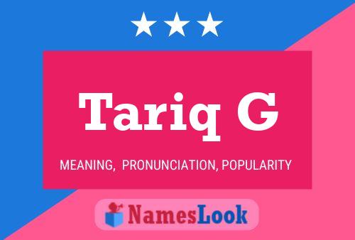 Tariq G Name Poster