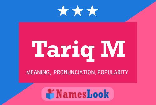 Tariq M Name Poster