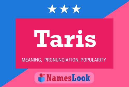 Taris Name Poster