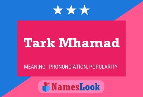 Tark Mhamad Name Poster