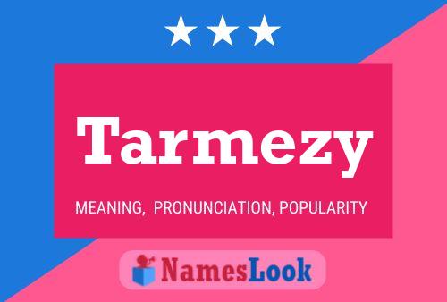 Tarmezy Name Poster