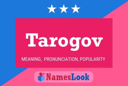 Tarogov Name Poster