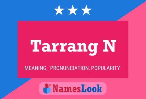 Tarrang N Name Poster