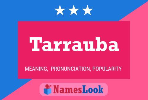 Tarrauba Name Poster