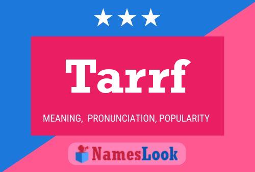 Tarrf Name Poster