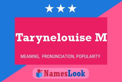 Tarynelouise M Name Poster