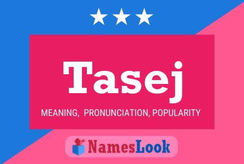 Tasej Name Poster