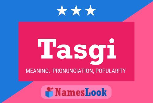 Tasgi Name Poster