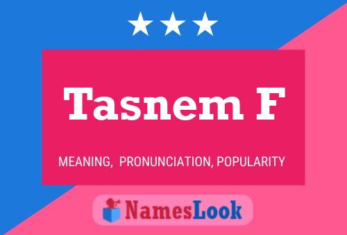 Tasnem F Name Poster