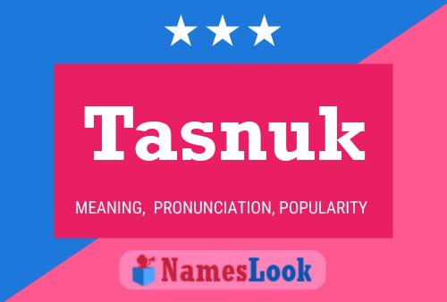 Tasnuk Name Poster