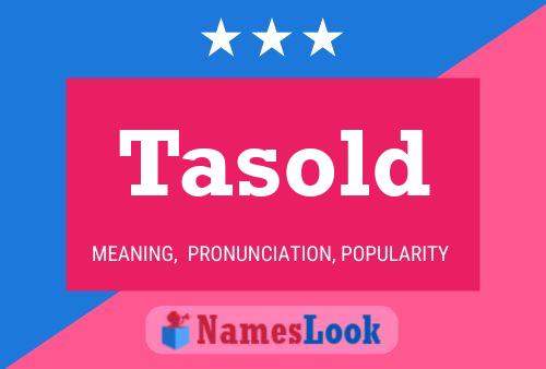 Tasold Name Poster