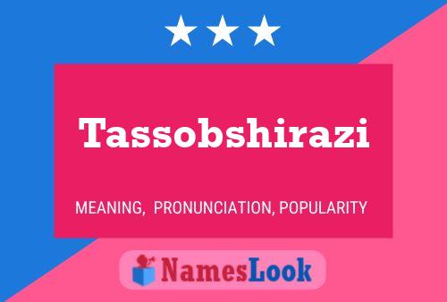 Tassobshirazi Name Poster