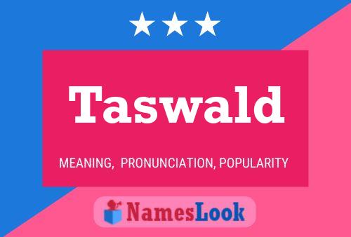 Taswald Name Poster