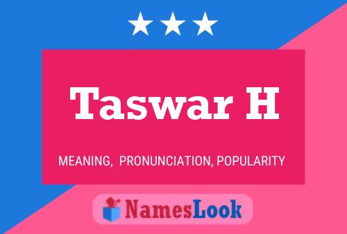 Taswar H Name Poster