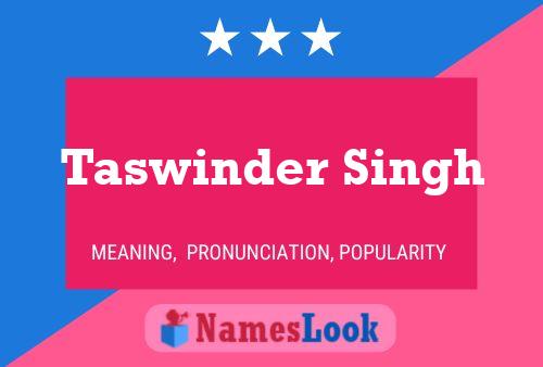 Taswinder Singh Name Poster