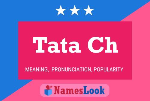 Tata Ch Name Poster