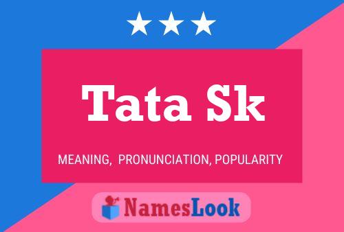 Tata Sk Name Poster