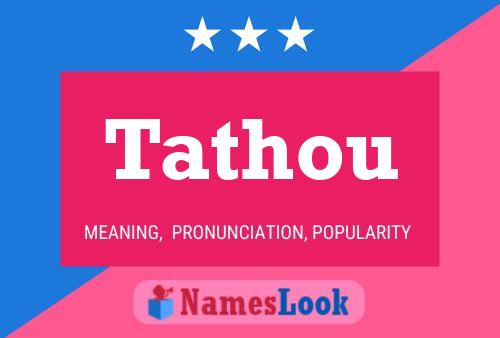 Tathou Name Poster