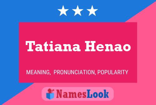 Tatiana Henao Name Poster