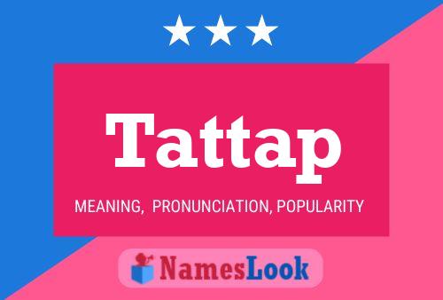 Tattap Name Poster