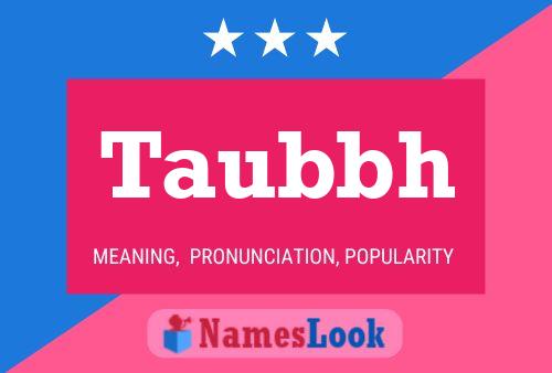 Taubbh Name Poster