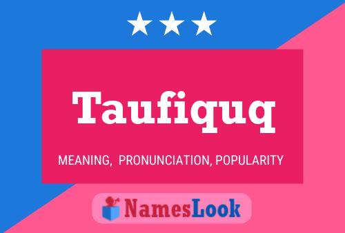 Taufiquq Name Poster