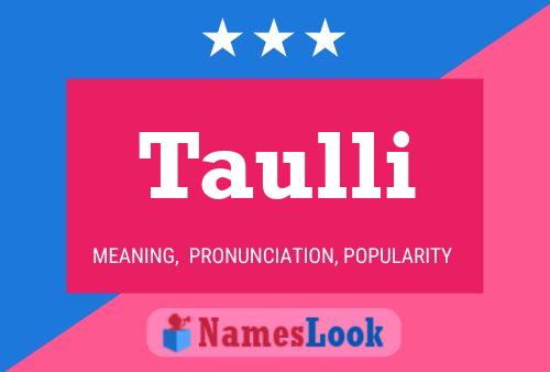 Taulli Name Poster