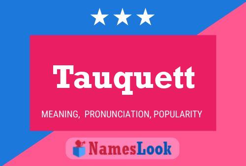 Tauquett Name Poster