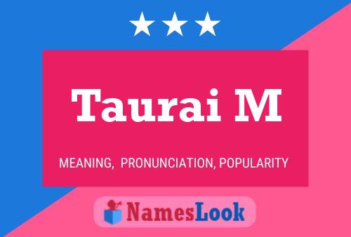 Taurai M Name Poster