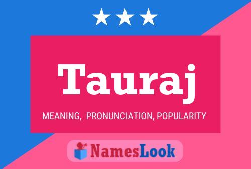 Tauraj Name Poster