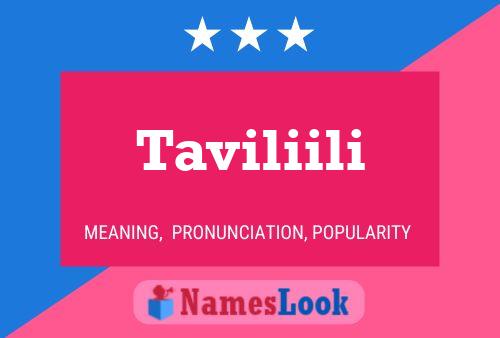 Taviliili Name Poster