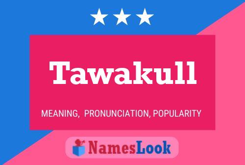 Tawakull Name Poster