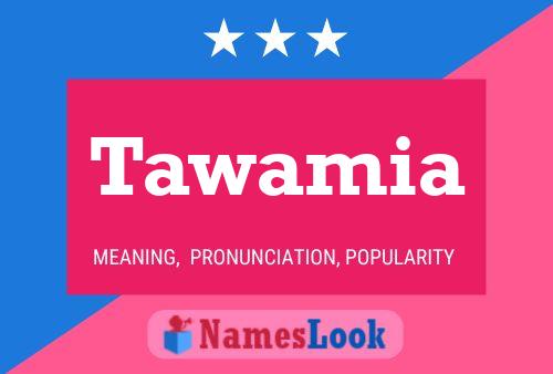 Tawamia Name Poster