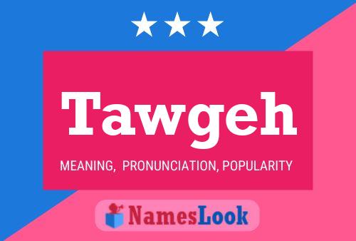 Tawgeh Name Poster