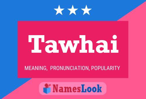 Tawhai Name Poster