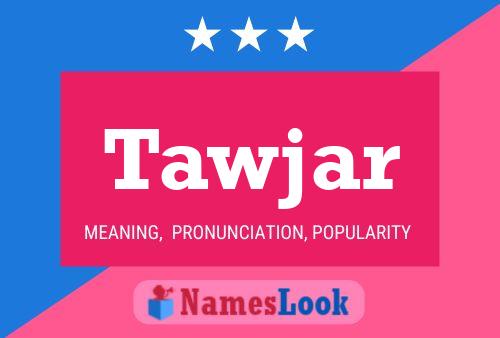 Tawjar Name Poster