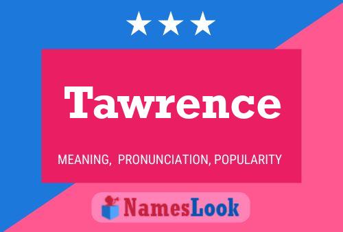 Tawrence Name Poster