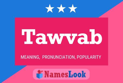 Tawvab Name Poster