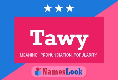 Tawy Name Poster