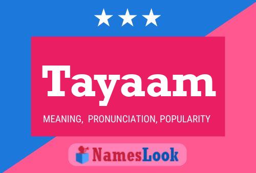 Tayaam Name Poster