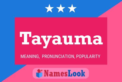 Tayauma Name Poster